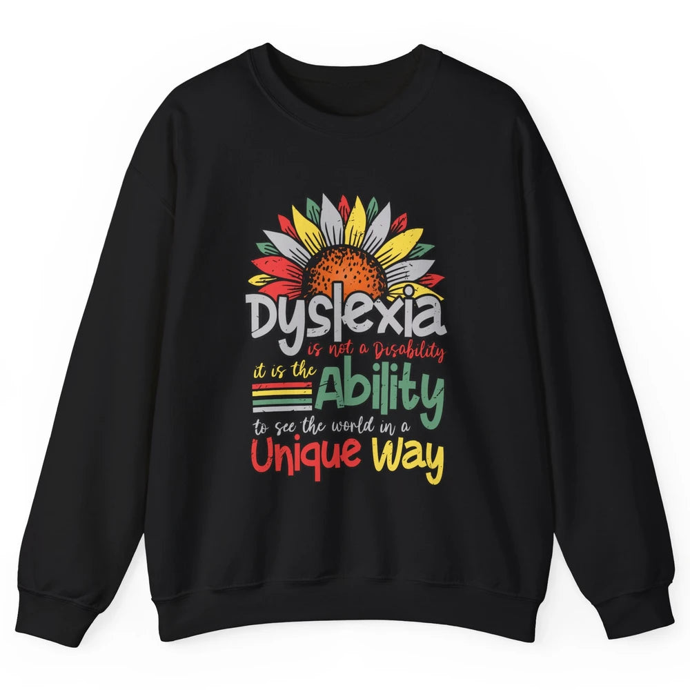 Retro Dyslexia A Different Ability Not Disability Sunflower Unisex Crewneck Sweatshirt
