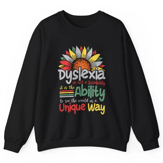 Retro Dyslexia A Different Ability Not Disability Sunflower Unisex Crewneck Sweatshirt