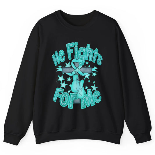 PCOS Awareness He Fights For Me Jesus Cross Teal Ribbon Unisex Crewneck Sweatshirt