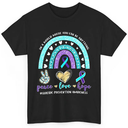 Peace Hope Love Rainbow Suicide Prevention Awareness Month Classic Unisex T-Shirt