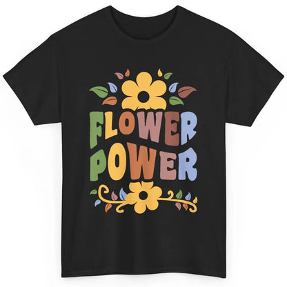Retro 60s Groovy Flower Power 1960s Hippie Floral Positive Classic Unisex T-Shirt