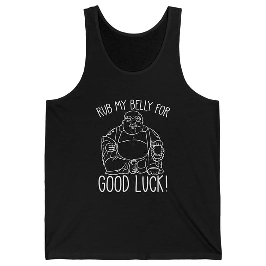 Religious Buddha Rub My Belly For Good Luck Buddhist Yoga Unisex Jersey Tank