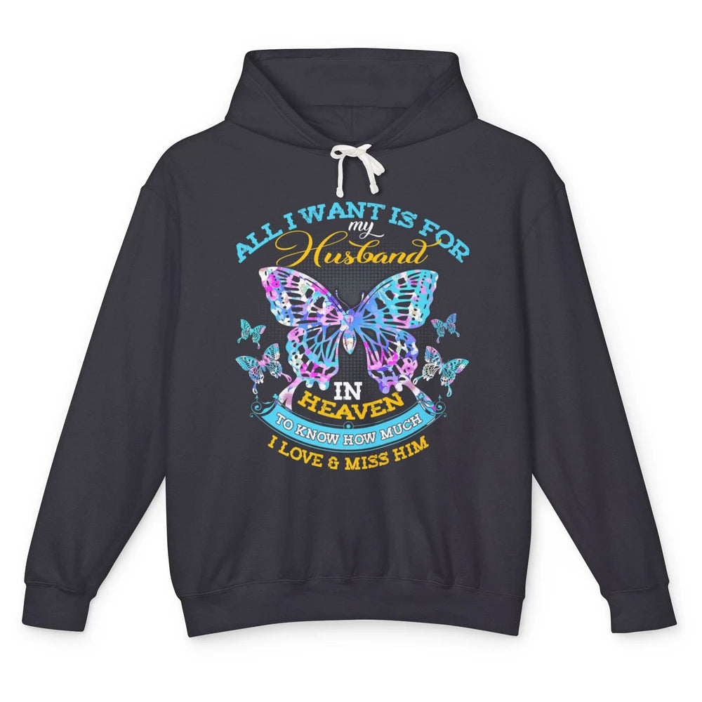 My Husband In Heaven Know I Love Miss Him Butterfly Faith Unisex Lightweight Hoodie