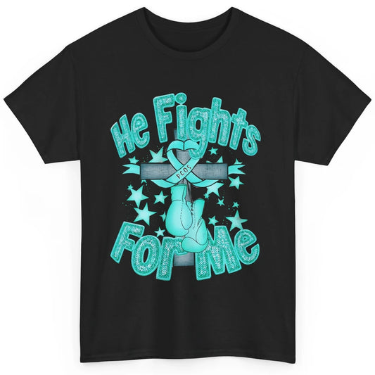 PCOS Awareness He Fights For Me Jesus Cross Teal Ribbon Classic Unisex T-Shirt