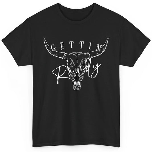 Retro Bull Skull Getting Rowdy Western Bridal Honeymoon Classic Unisex T-Shirt