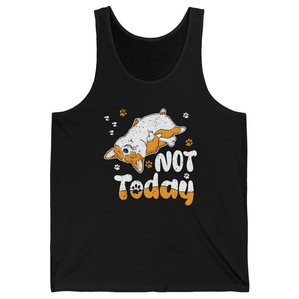 Retro Lazy Corgi Not Today World Lazy Day Corgi Dog Lovers Unisex Jersey Tank