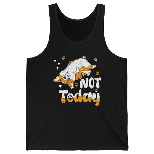 Retro Lazy Corgi Not Today World Lazy Day Corgi Dog Lovers Unisex Jersey Tank