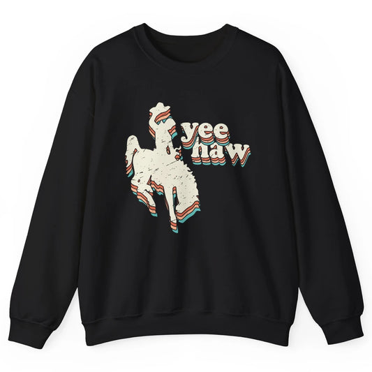 Retro Cowboy Yeehaw Western Country Cowgirls Horse Lovers Unisex Crewneck Sweatshirt