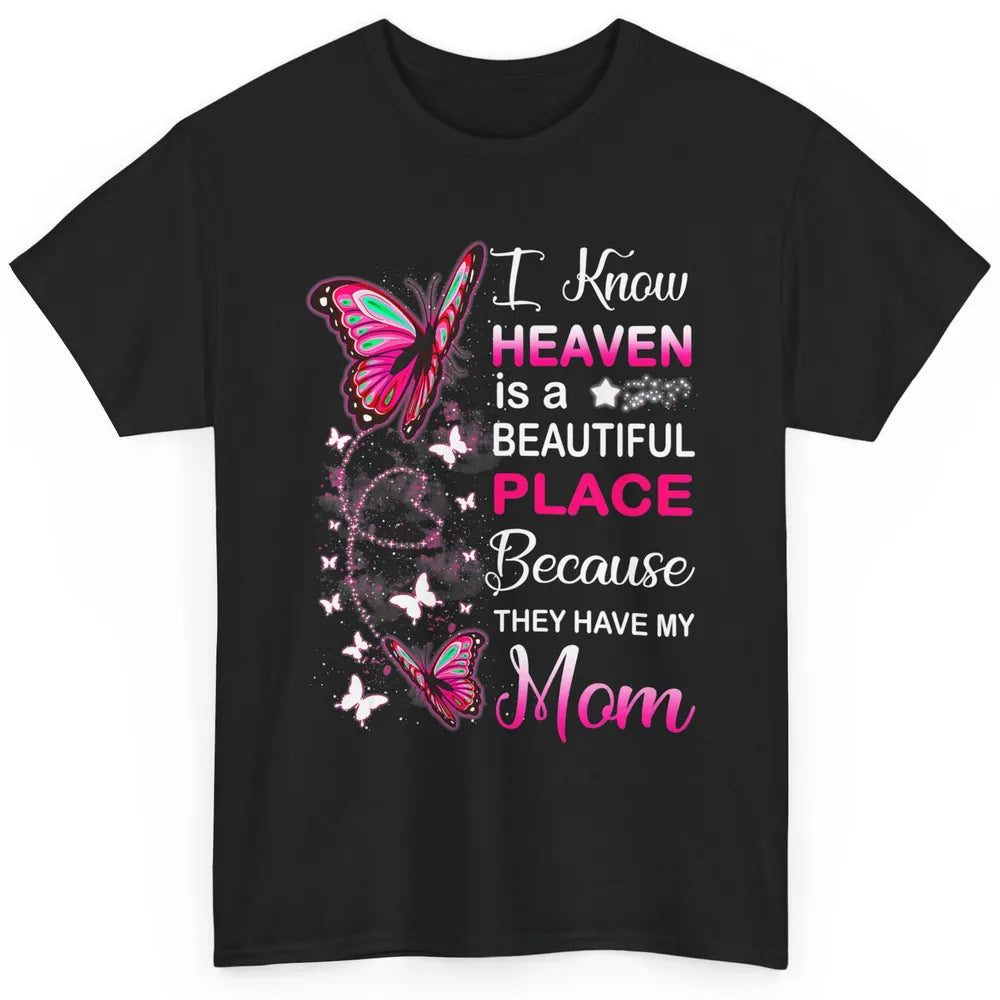 My Mom In Heaven Angel Wings Mother Memories Butterflies Classic Unisex T-Shirt
