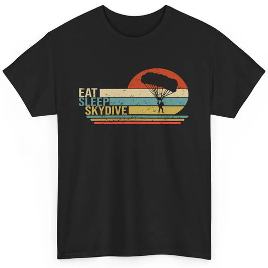 Vintage Skydiving Eat Sleep Skydive Parachute Skydiver Gift Classic Unisex T-Shirt