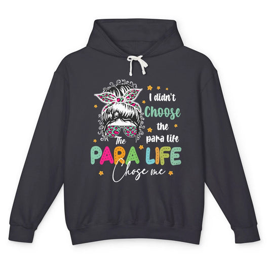 Para Squad I Didn't Choose The Para Life Para Life Choose Me Unisex Lightweight Hoodie