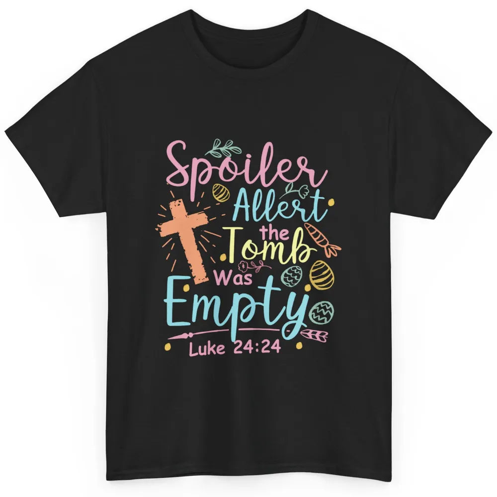Spoiler Alert Tomb Empty Easter Religious Christian Bible Classic Unisex T-Shirt