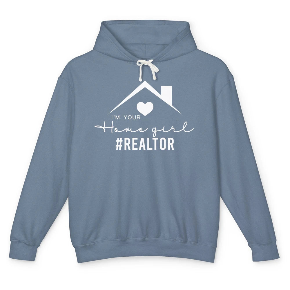 Realtor I'm Your Home Girl Real Estate Housing Investment Unisex Lightweight Hoodie