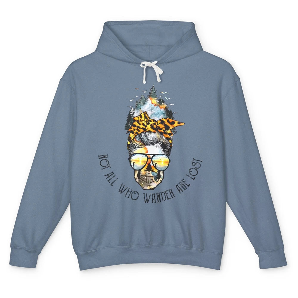 Not All Who Wander Are Lost Skull Mountain Camping Hiking Unisex Lightweight Hoodie