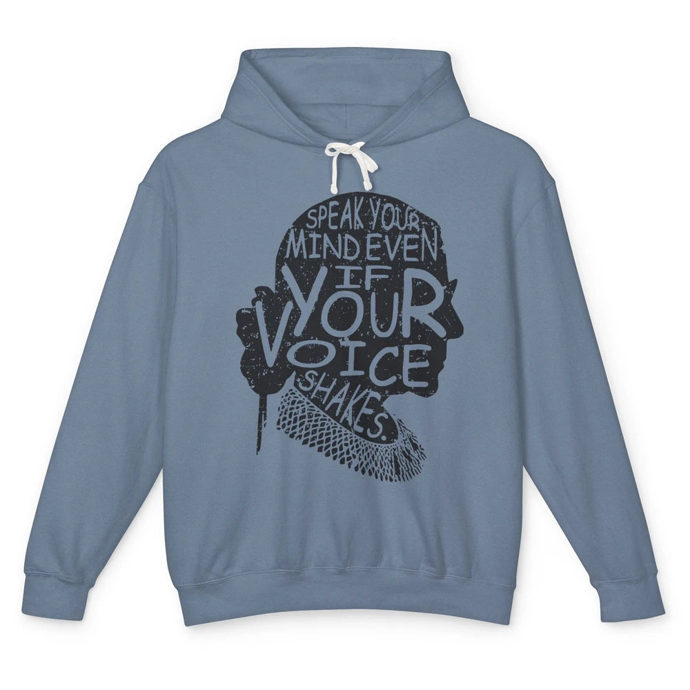Notorious RBG Speak Your Mind Feminism Women Rights Support Unisex Lightweight Hoodie