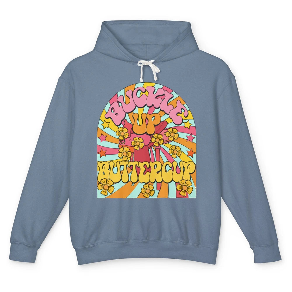 Retro Groovy Buckle Up Buttercup Cowboy Western Cowgirl Gift Unisex Lightweight Hoodie