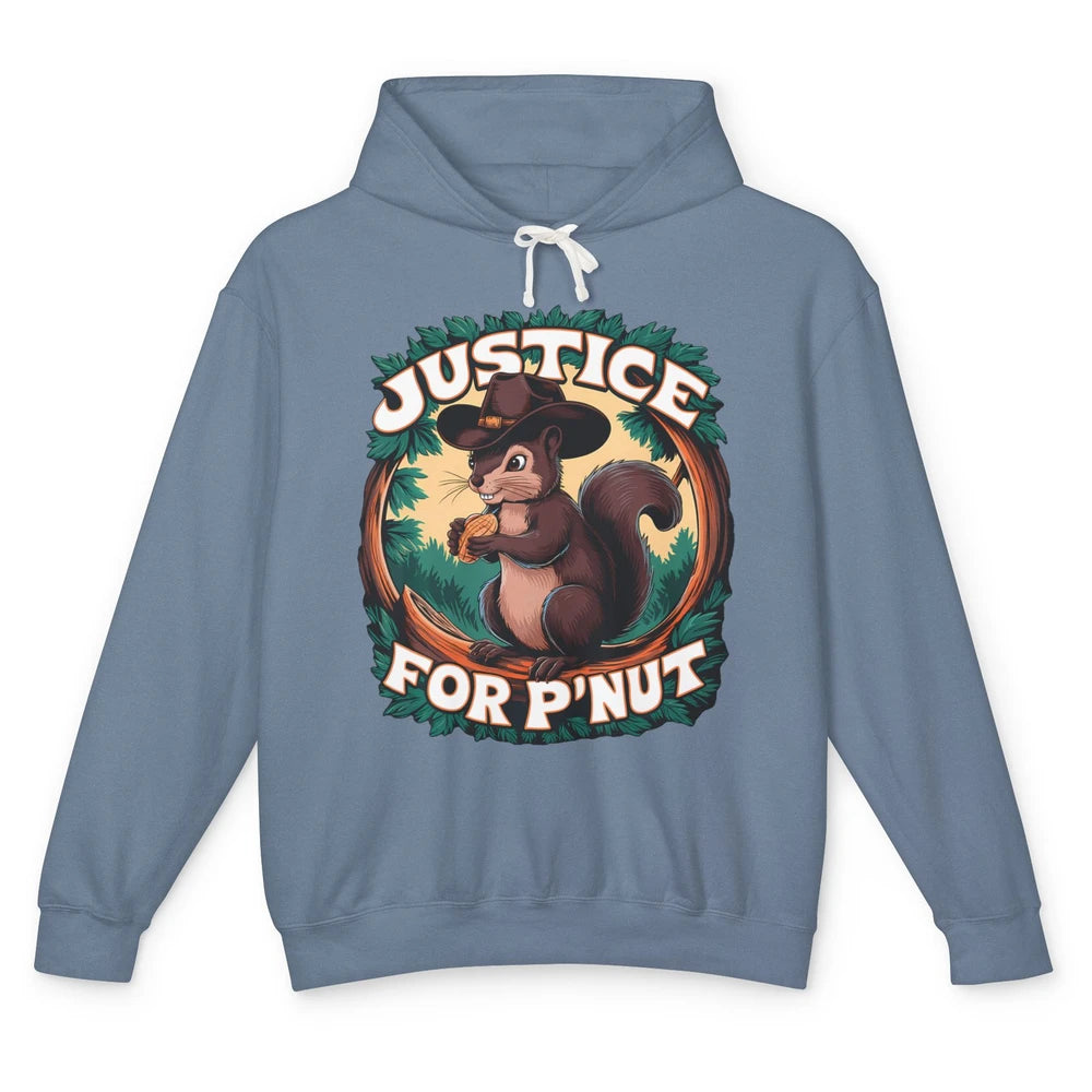 Justice For P'Nut Cute Peanut Squirrel Cowboy Funny Rodeo Howdy Western Country Unisex Lightweight Hoodie