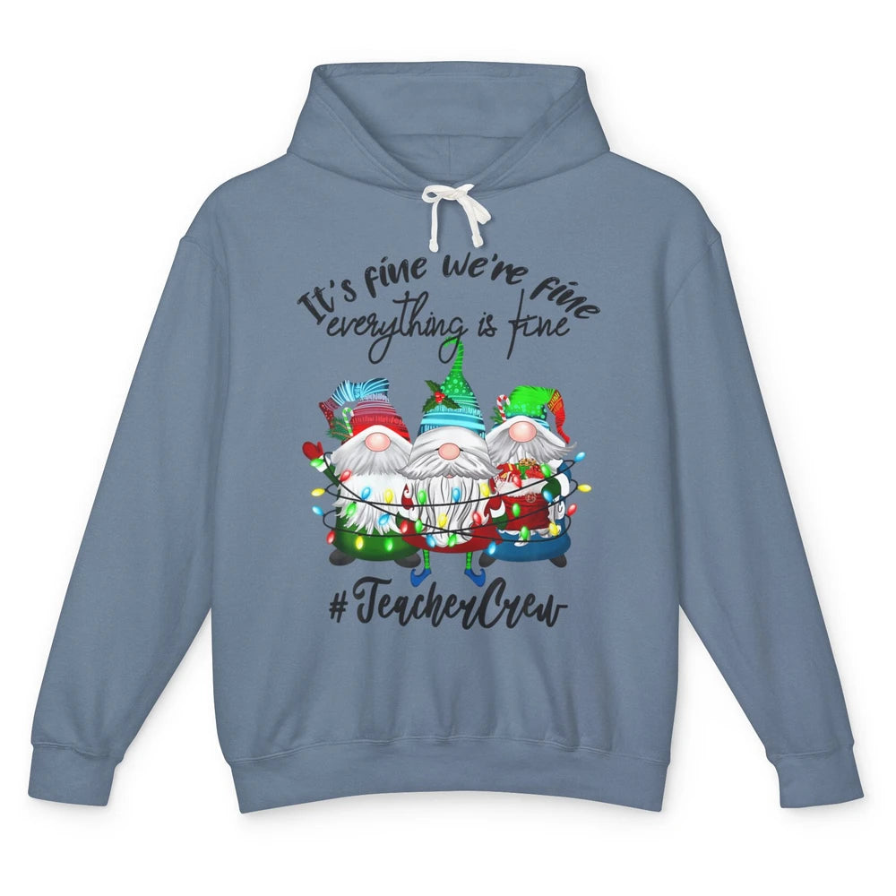 Funny Gnomes Christmas Everything Is Fine Sarcastic Teacher Crew Xmas Unisex Lightweight Hoodie