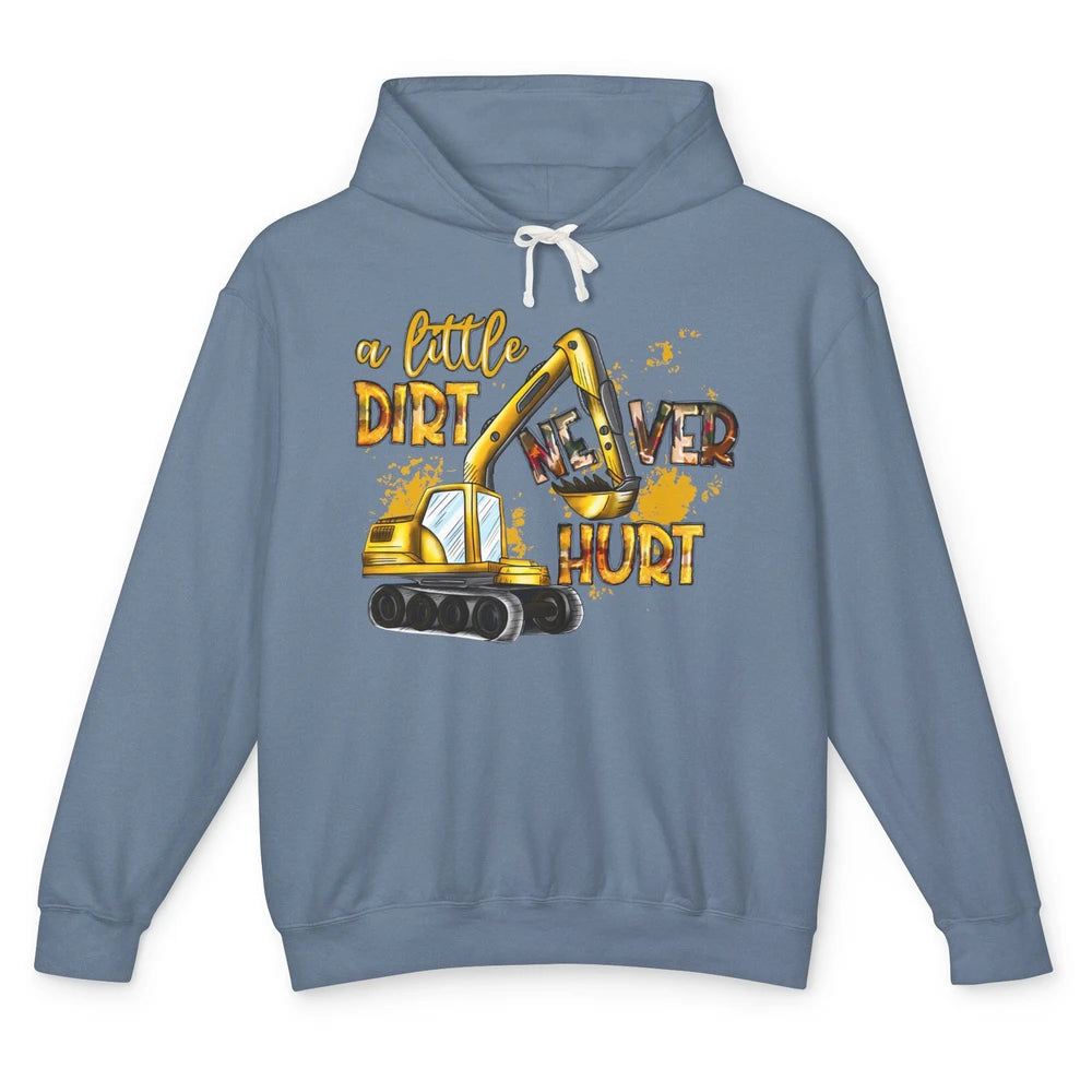 A Little Dirt Never Hurt Construction Bulldozer Excavator Unisex Lightweight Hoodie