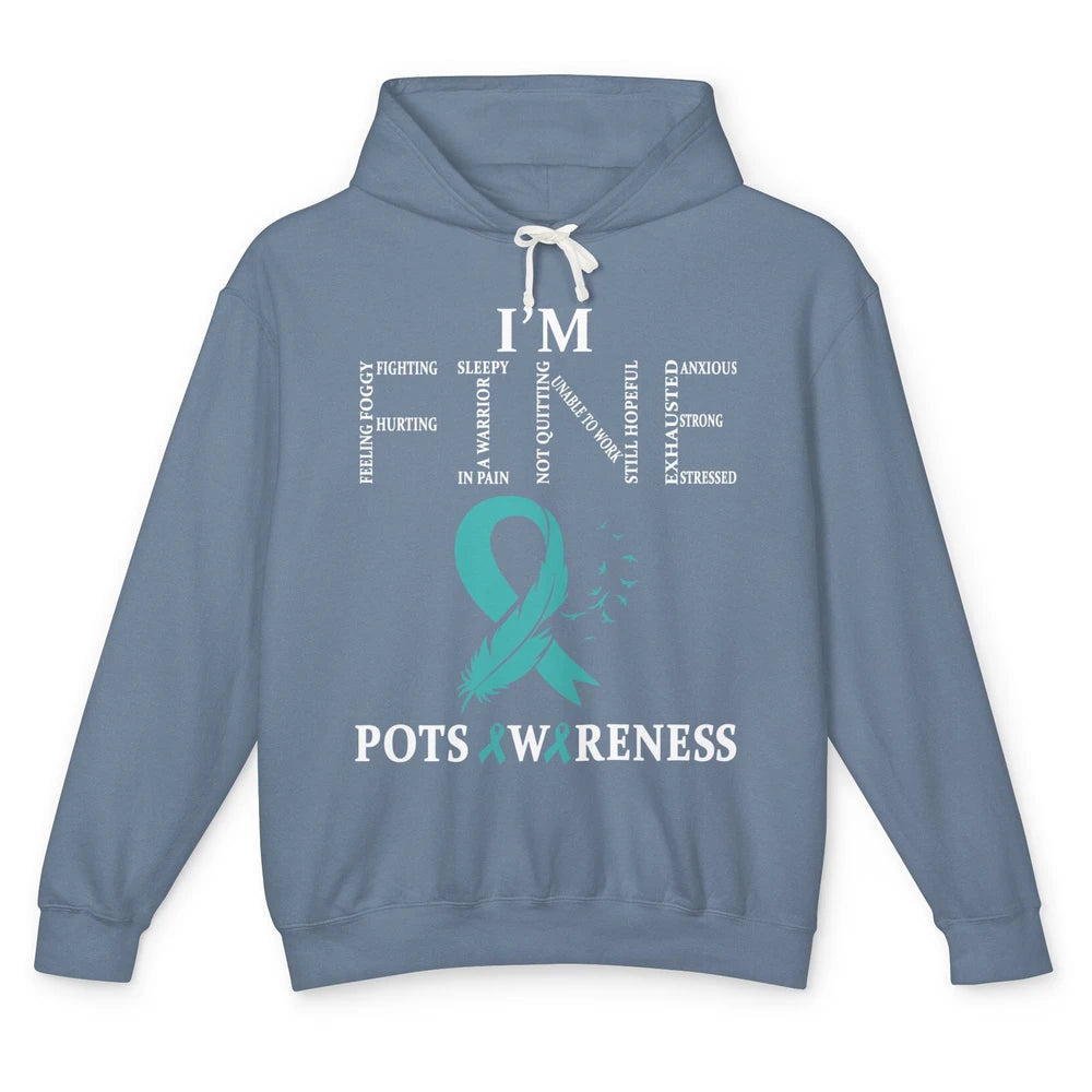 I'm Fine POTS Awareness Tachycardia Syndrome Survivor Unisex Lightweight Hoodie