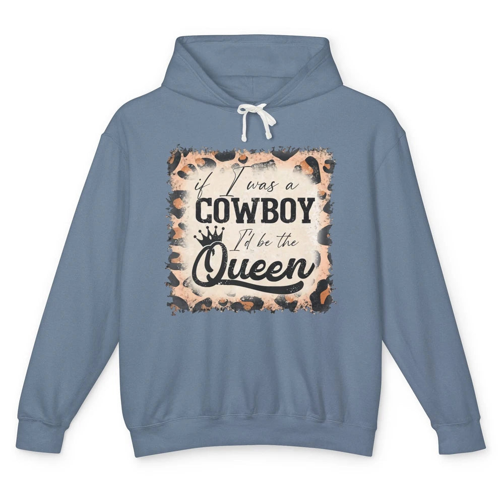 Retro Leopard If I Was A Cowboy I’d Be The Queen Cowgirl Unisex Lightweight Hoodie