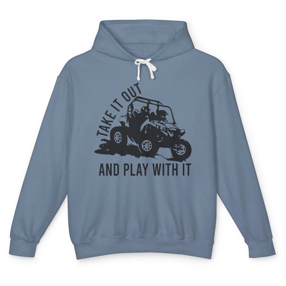 Retro Offroad ATV Take It Out Play With It SXS Mud Riding Unisex Lightweight Hoodie