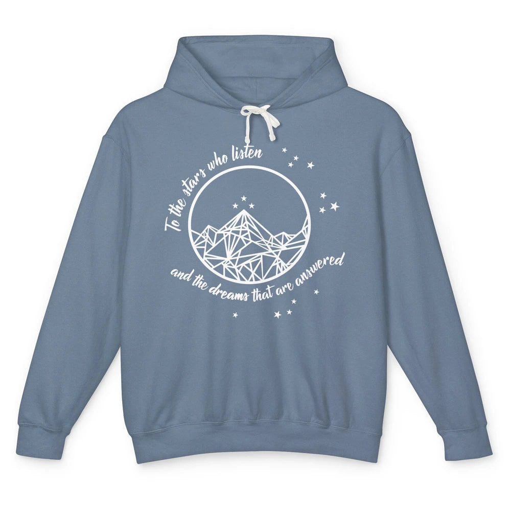 Night To The Stars Who Listen And Dreams That Are Answered Unisex Lightweight Hoodie