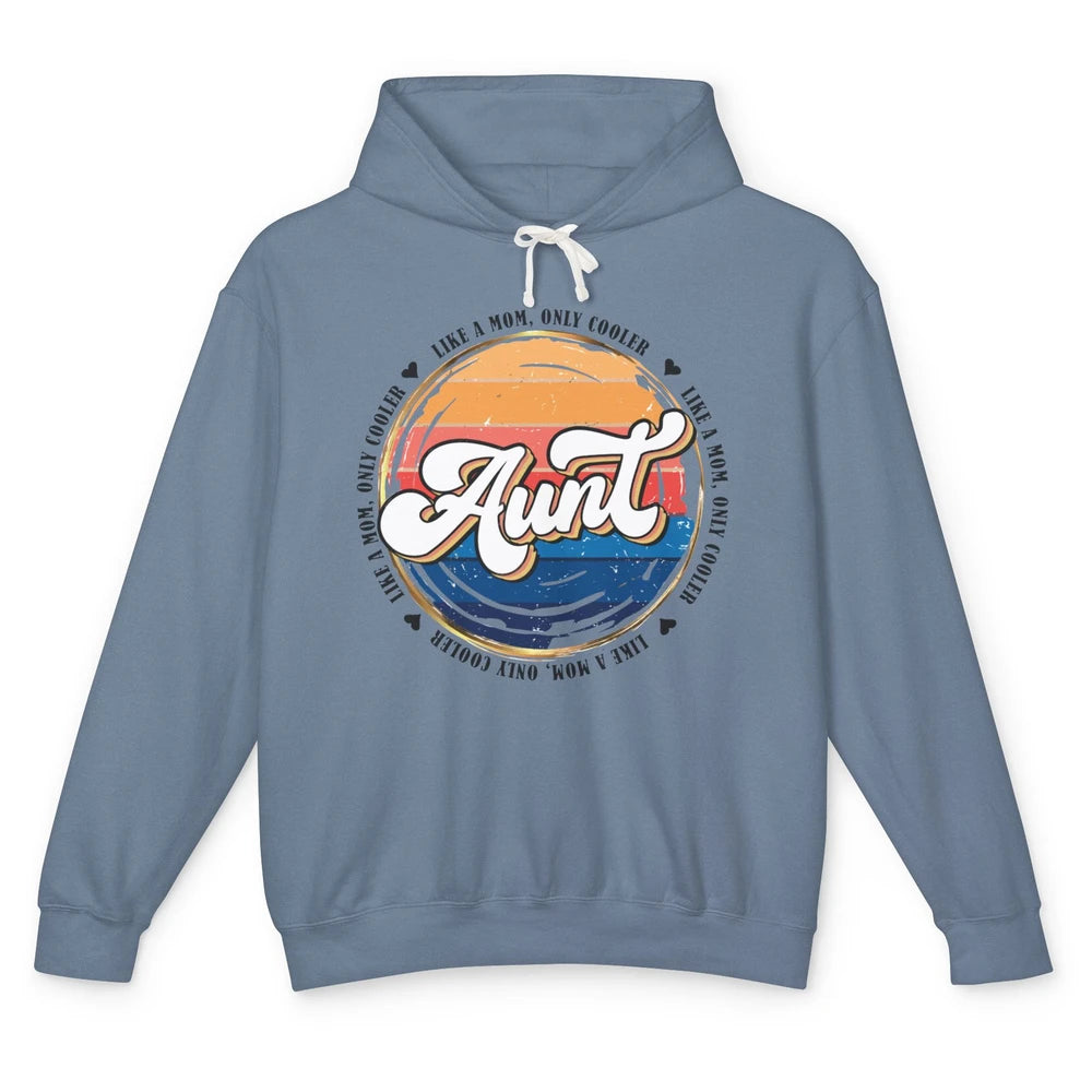 Retro Aunt Like A Mom Only Cooler Vintage Auntie Aunt Life Unisex Lightweight Hoodie