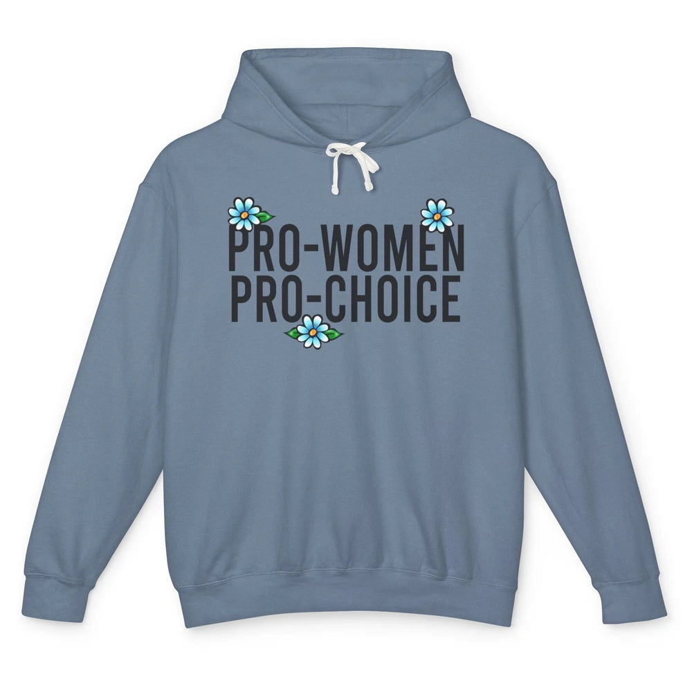 Pro Women Pro Choice Abortion Rights Women's Rights Unisex Lightweight Hoodie