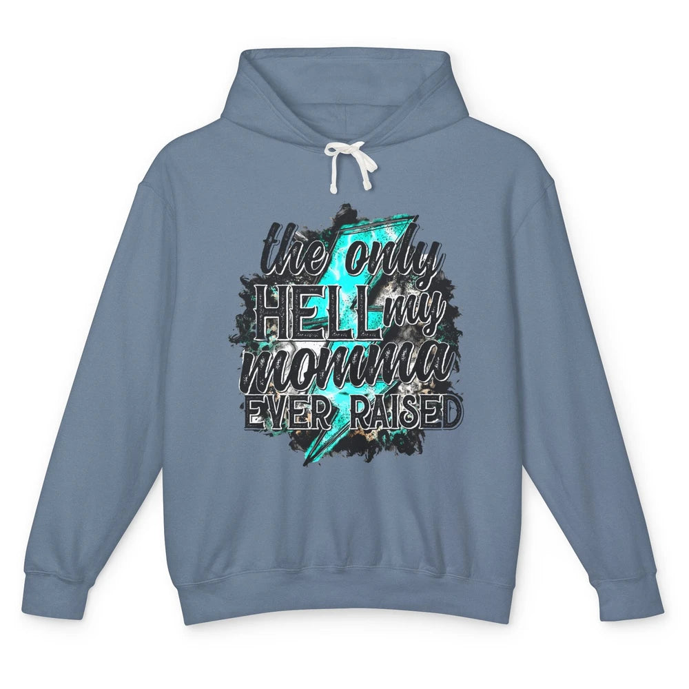 Retro Lightning Bolt Only Hell My Momma Ever Raised Western Unisex Lightweight Hoodie