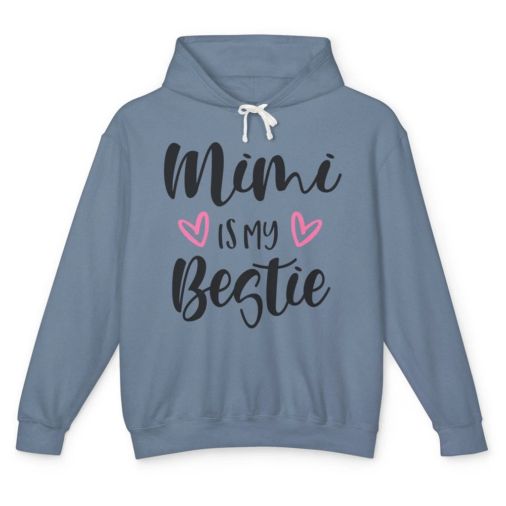 Mimi Is My Bestie Funny Grandma Mothers Day Nana Life Unisex Lightweight Hoodie