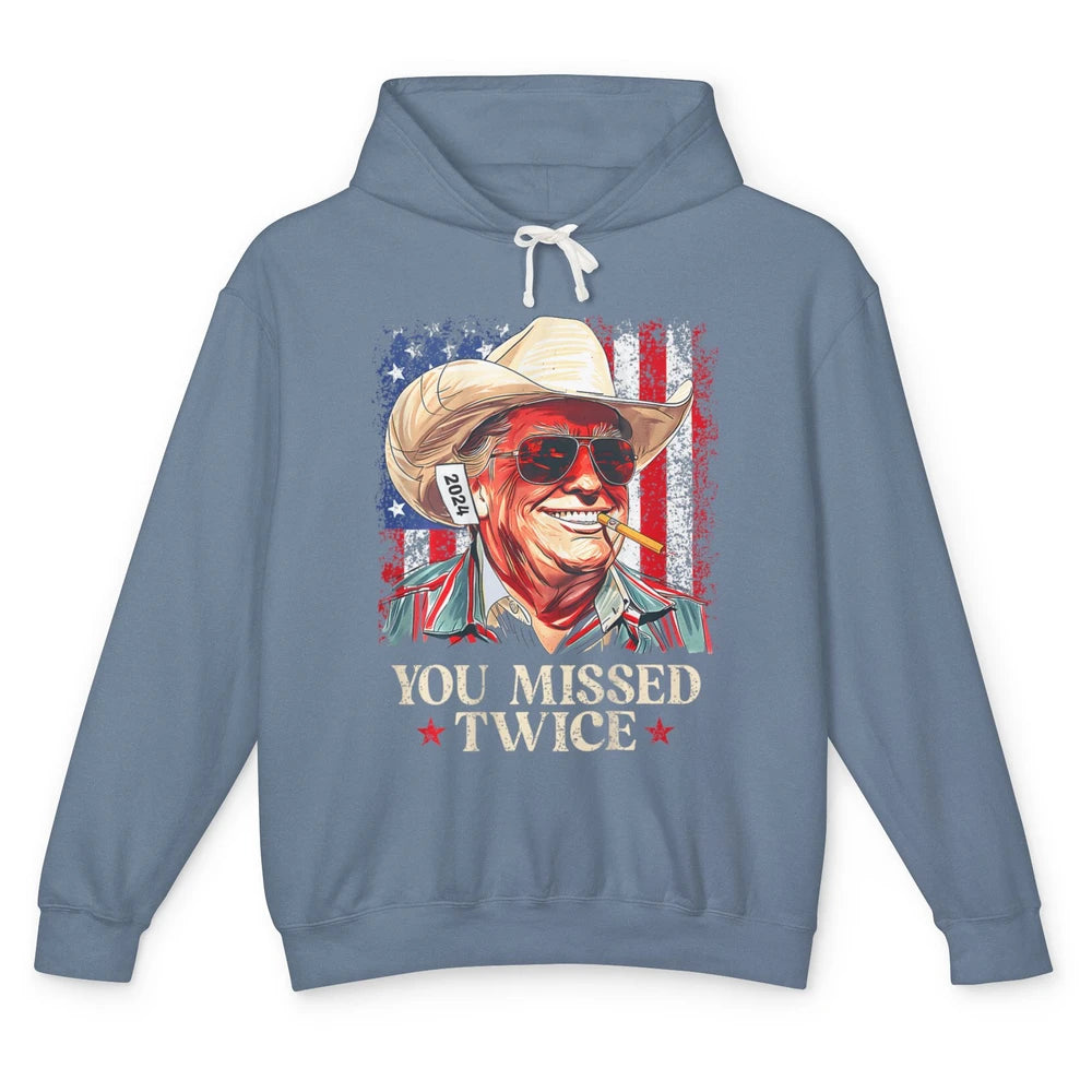 Funny You Missed Twice Western Country Cowboy Donald Trump Rodeo Republican Political Unisex Lightweight Hoodie