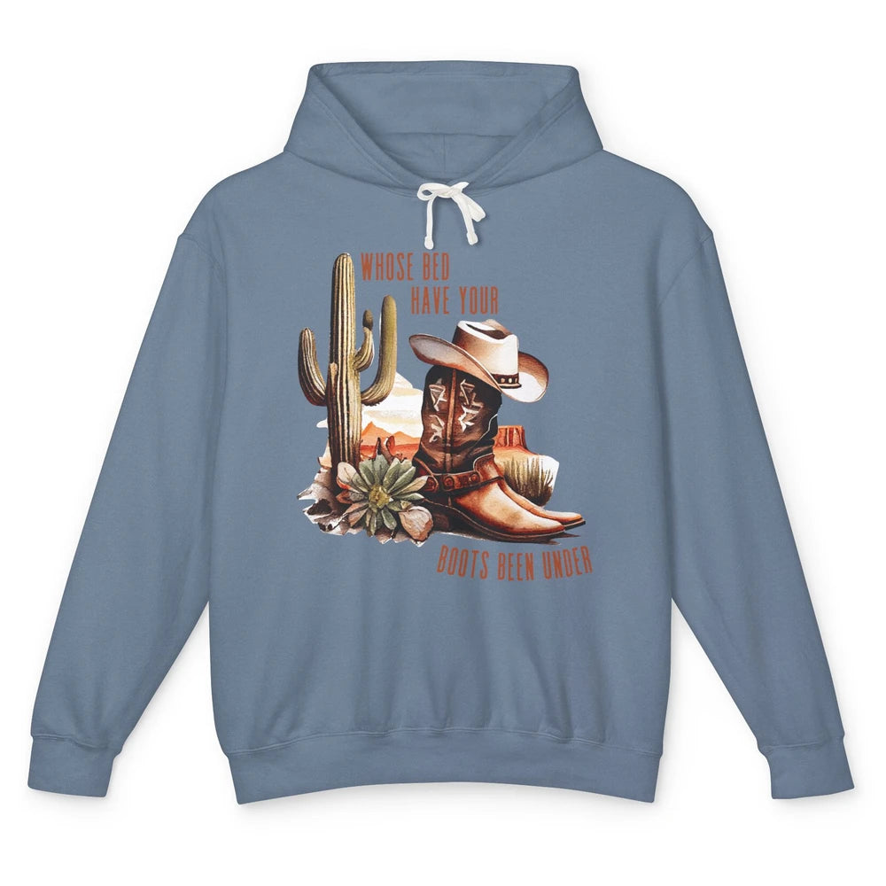 Retro Desert Whose Bed Your Boots Been Under Western Cowgirl Unisex Lightweight Hoodie