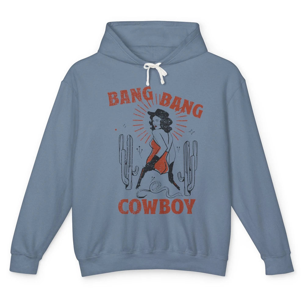 Retro Cowgirl Bang Bang Cowboy Desert Cactus Western Country Unisex Lightweight Hoodie
