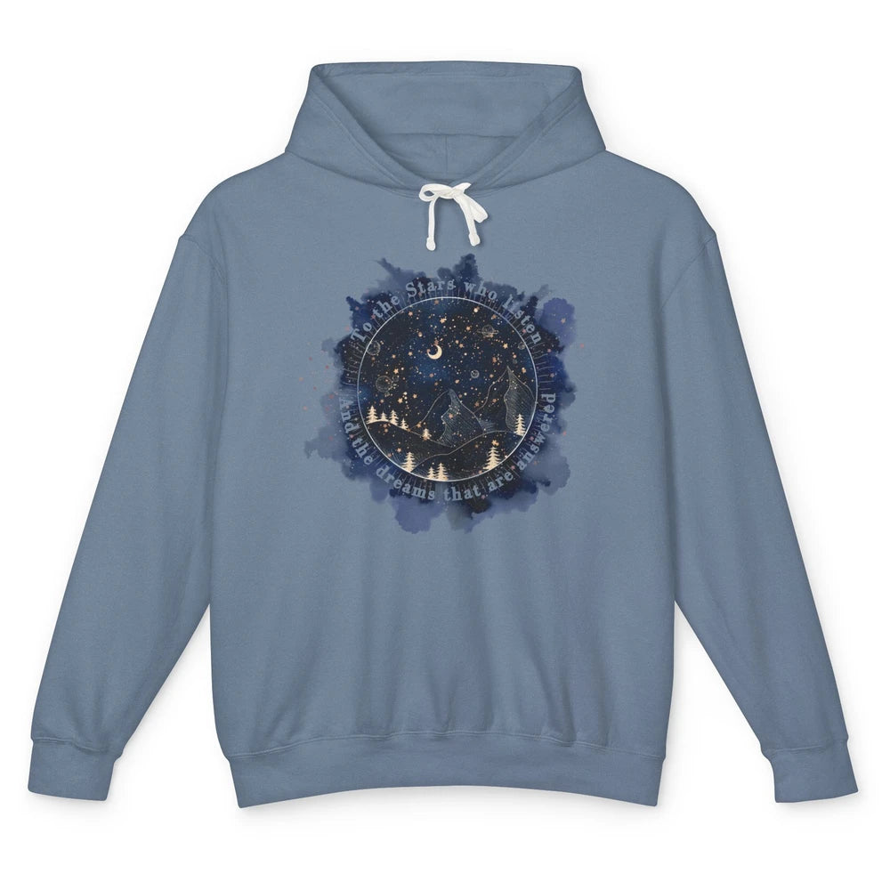 Night To The Stars Who Listen And Dreams That Are Answered Unisex Lightweight Hoodie