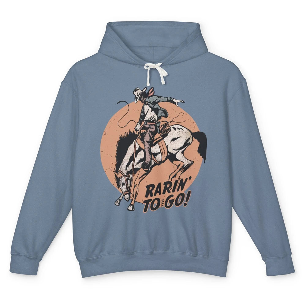 Retro Cowboy Rarin' To Go Western Country Cowgirl Horses Unisex Lightweight Hoodie
