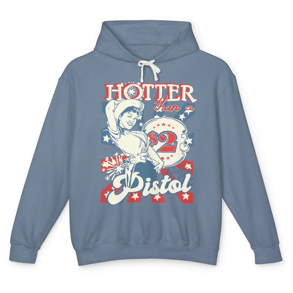 Retro Cowgirl Hotter Than A 2 Dollar Pistol Western Country Unisex Lightweight Hoodie