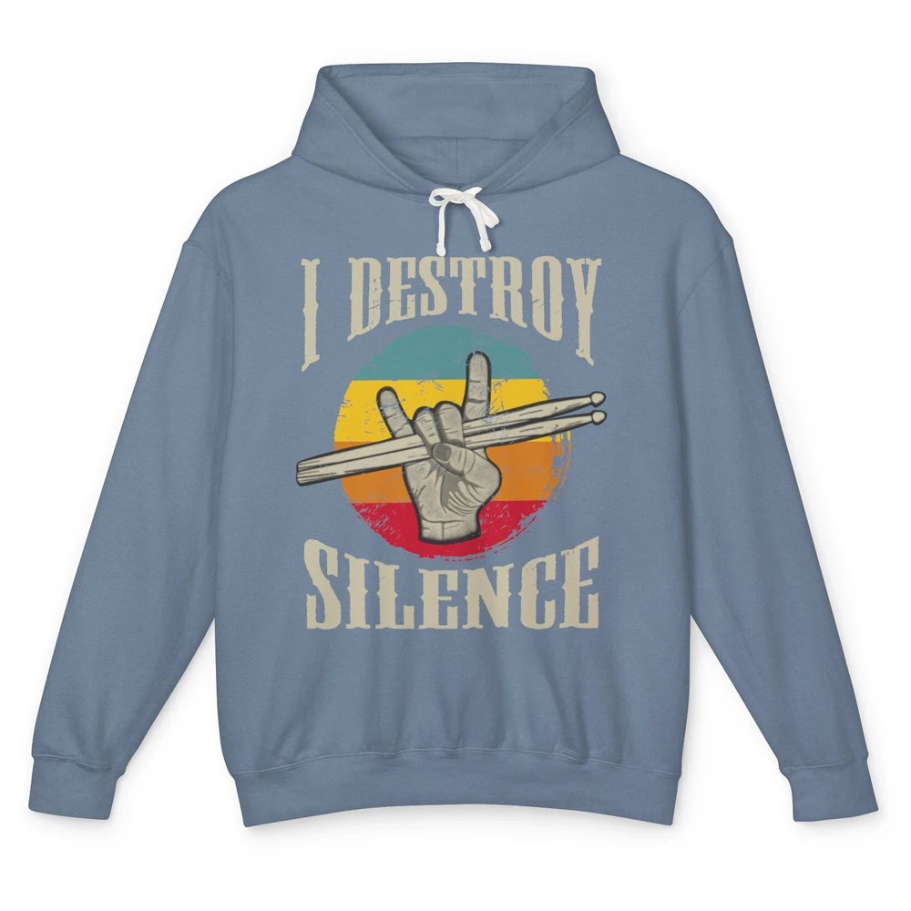Retro Drummer I Destroy Silence Drumsticks Drumming Lovers Unisex Lightweight Hoodie