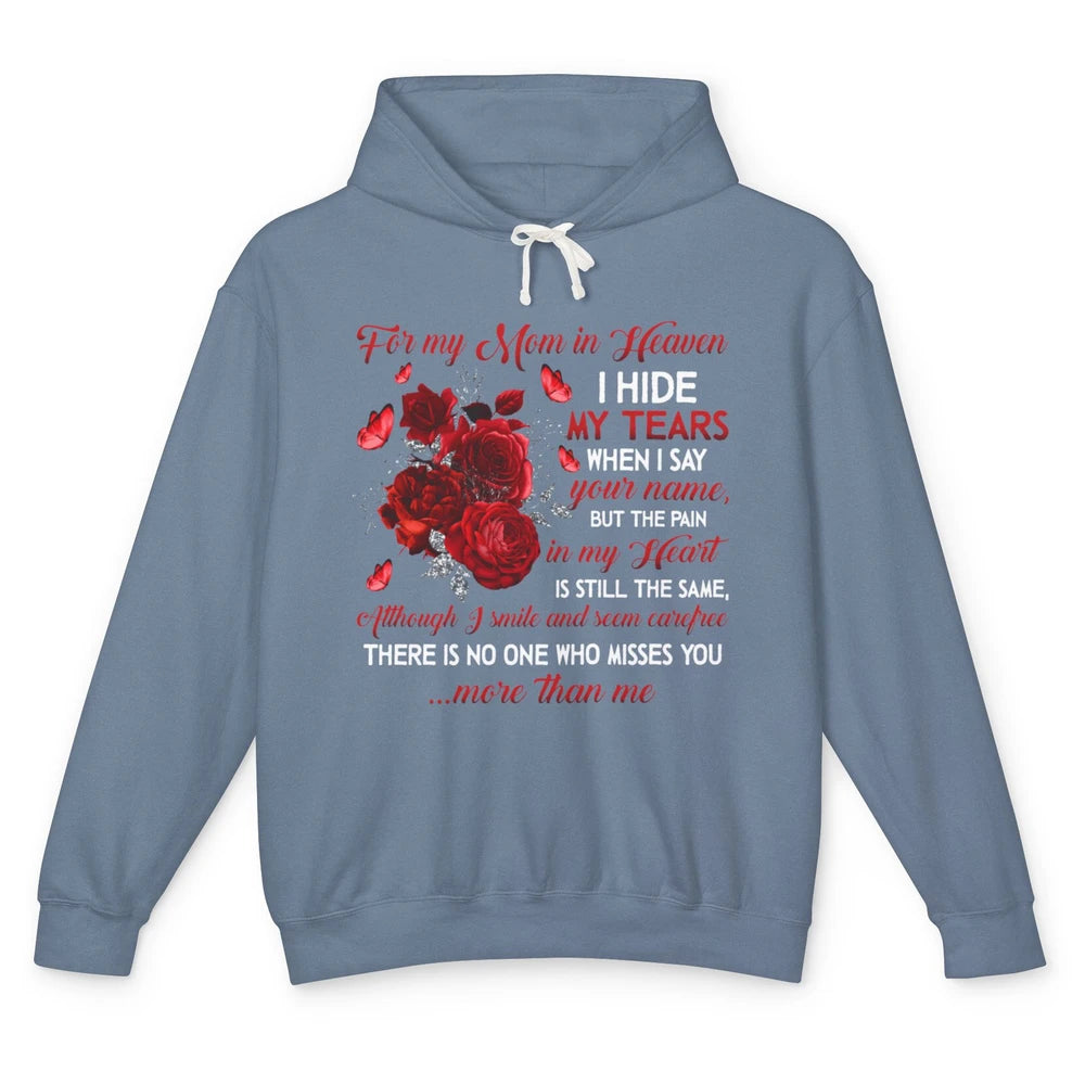 For My Mom In Heaven I Hide My Tears My Mother Memorial Day Unisex Lightweight Hoodie
