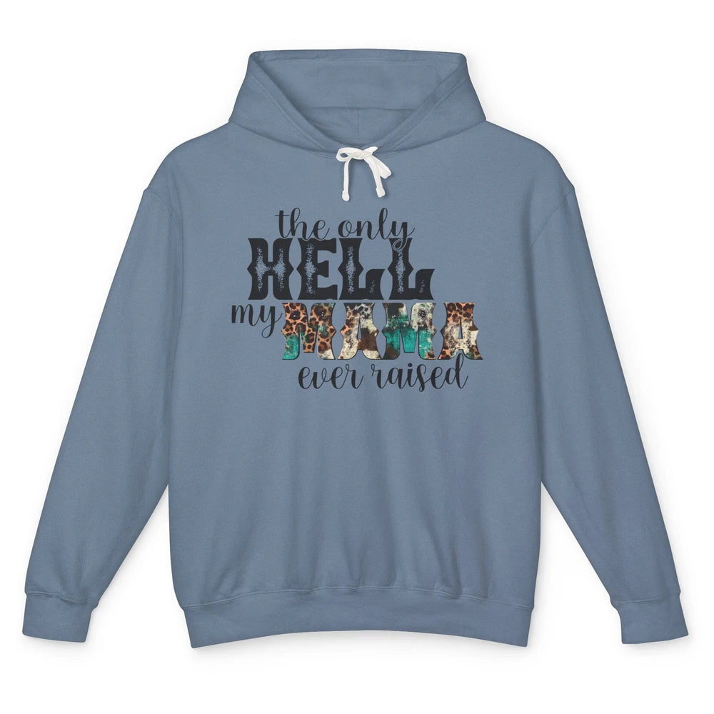 Retro Leopard Only Hell My Momma Ever Raised Western Cowgirl Unisex Lightweight Hoodie