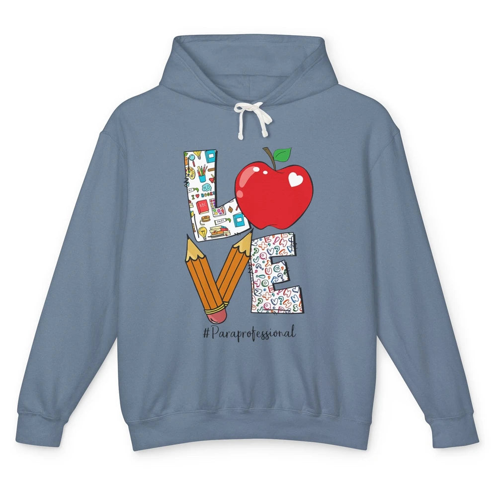 Paraprofessional Life Love Para Teacher Back To School Gift Unisex Lightweight Hoodie