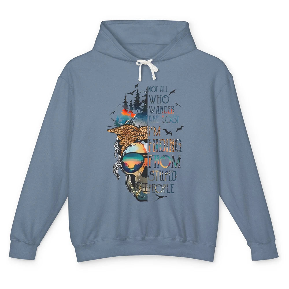 Not All Who Wander Are Lost Skull Mountain Camping Hiking Unisex Lightweight Hoodie