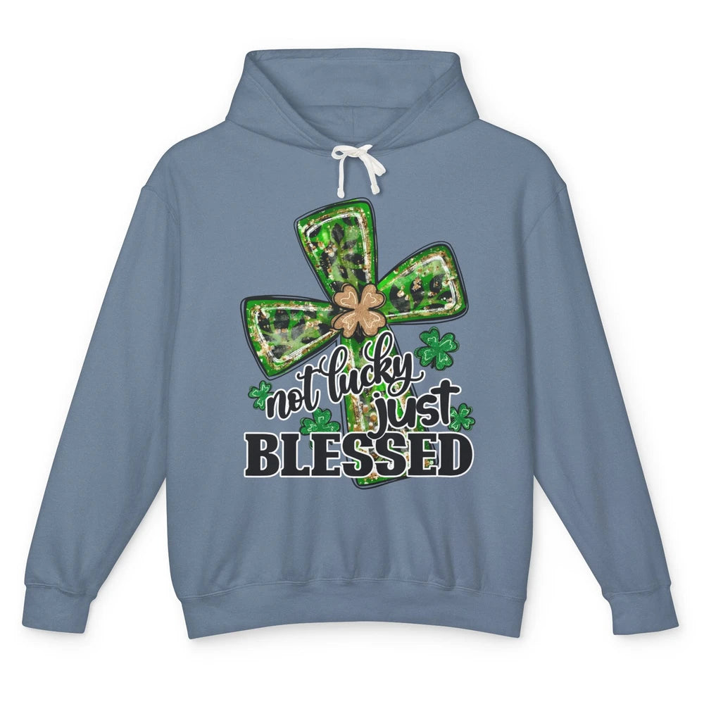 Not Lucky Just Blessed Patrick's Day Christian Faith Clovers Unisex Lightweight Hoodie