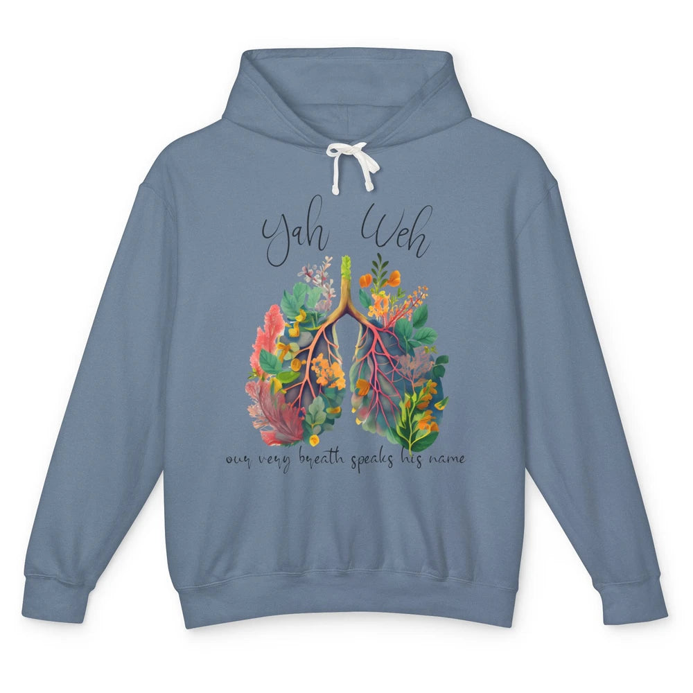 Our Very Breath Speaks His Name YHWH Christian Religious Unisex Lightweight Hoodie