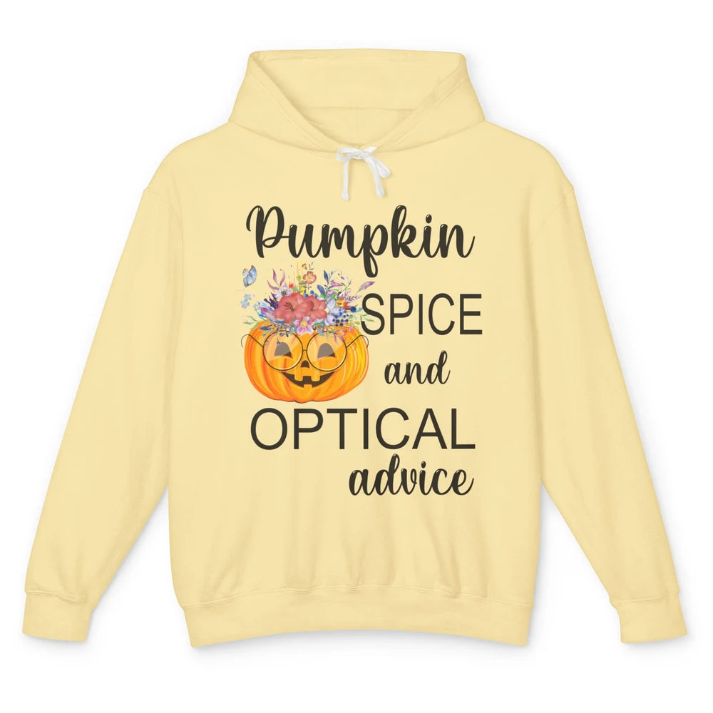 Optician Halloween Pumpkin Spice Optical Advice Optometrist Unisex Lightweight Hoodie