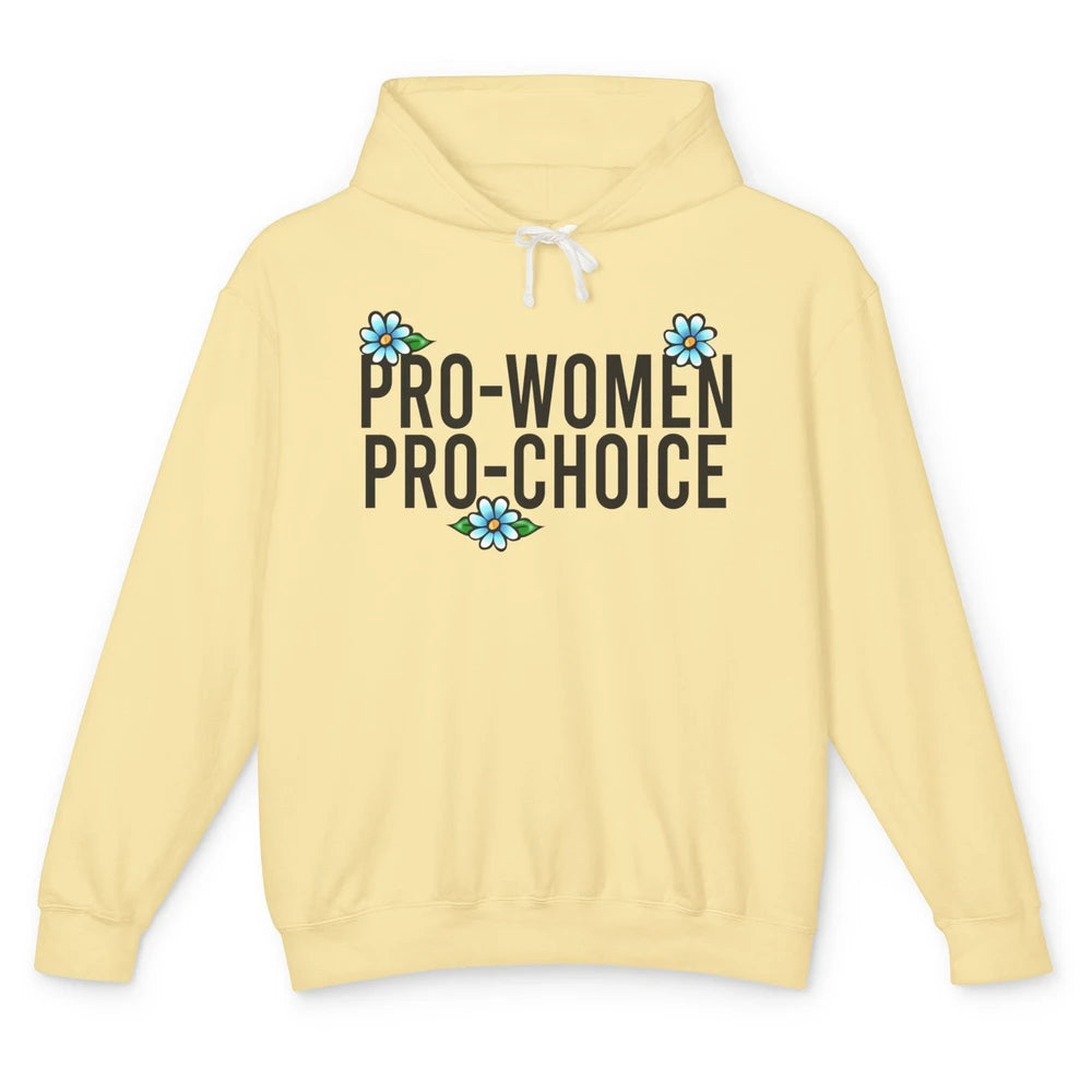 Pro Women Pro Choice Abortion Rights Women's Rights Unisex Lightweight Hoodie