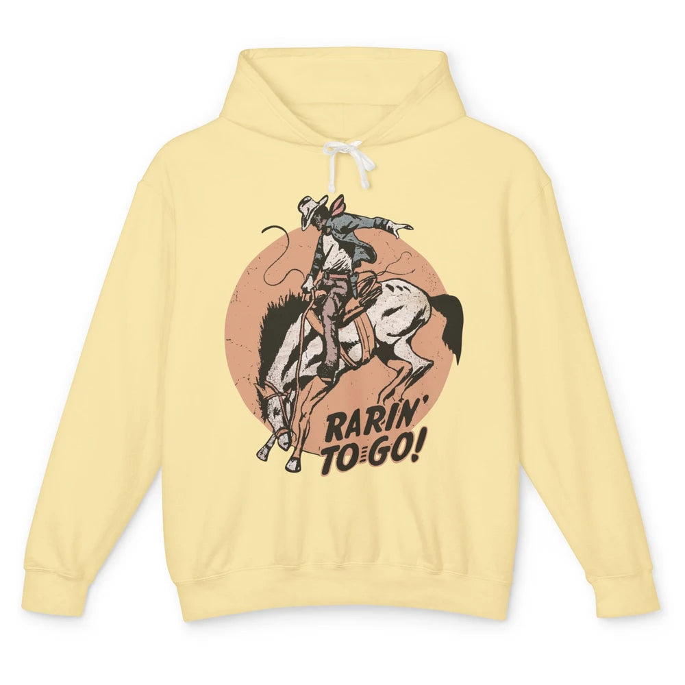 Retro Cowboy Rarin' To Go Western Country Cowgirl Horses Unisex Lightweight Hoodie