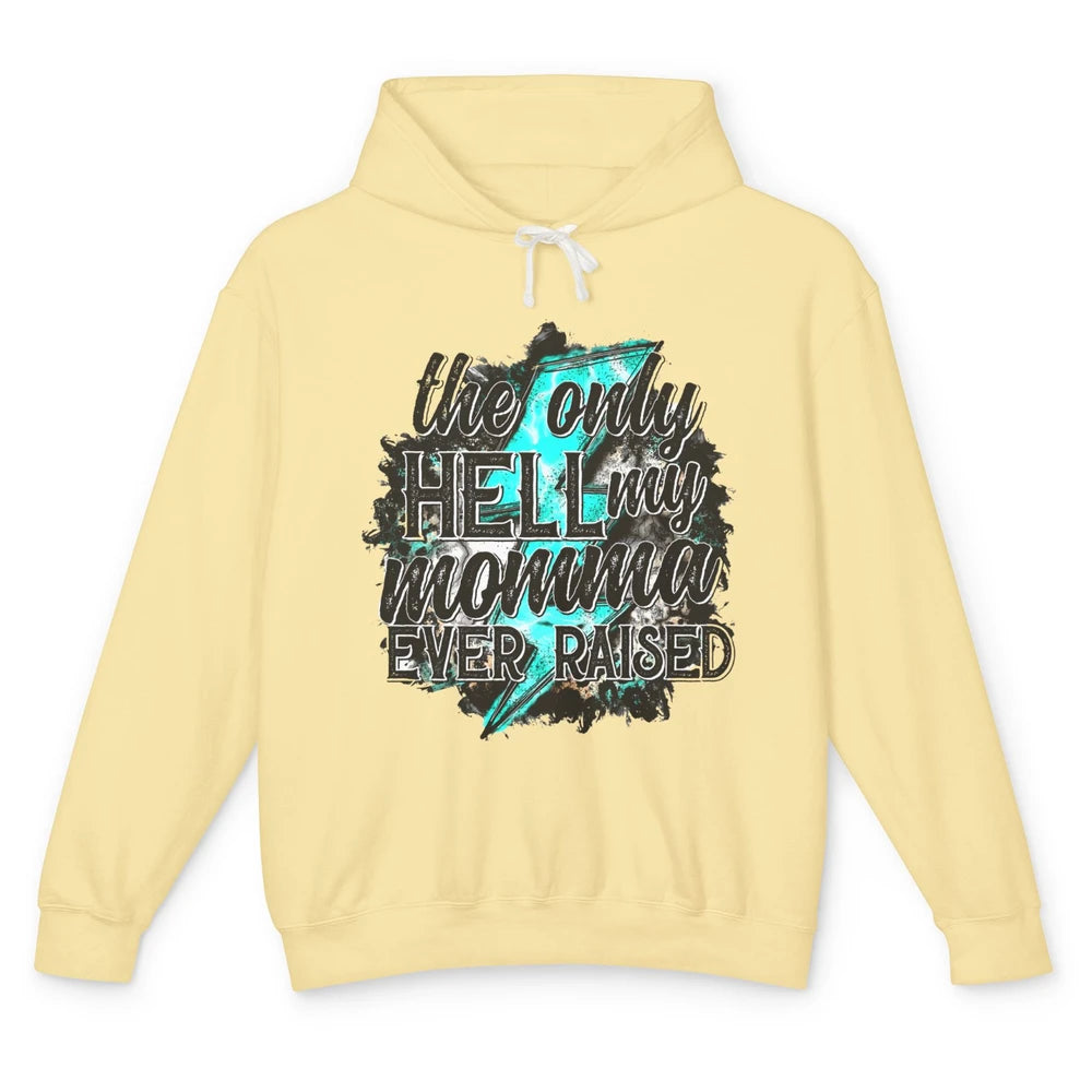 Retro Lightning Bolt Only Hell My Momma Ever Raised Western Unisex Lightweight Hoodie