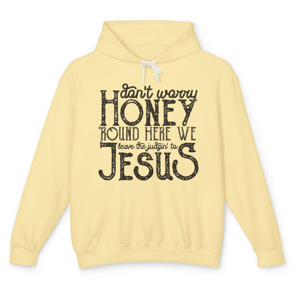 Retro Christian Here We Leave The Judging To Jesus Religious Unisex Lightweight Hoodie