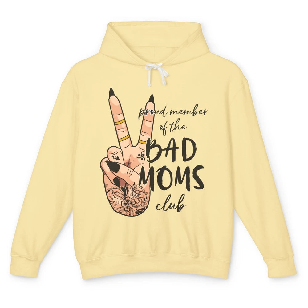 Mom Life Proud Member Of Bad Moms Club Mom Tattoos Unisex Lightweight Hoodie